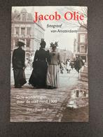 Jacob Olie - Fotograaf van Amsterdam, Ophalen of Verzenden, 20e eeuw of later, Zo goed als nieuw