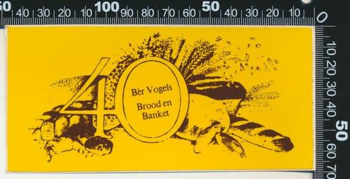 Sticker: Ber Vogels Brood en Banket - 40 Jaar, Verzamelen, Stickers, Zo goed als nieuw, Bedrijf of Vereniging, Ophalen of Verzenden