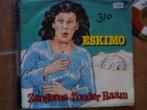 zangeres zonder raam - eskimo 17s, 7 inch, Single, Ophalen of Verzenden, Zo goed als nieuw
