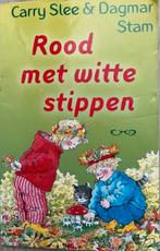 ROOD MET WITTE STIPPEN CARRY SLEE & DAGMAR STAM, Boeken, Ophalen of Verzenden, Zo goed als nieuw, Carry Slee & Dagmar Stam