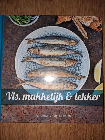 Vis, Makkelijk & Lekker - Kookboek NIEUW beschikbaar voor biedingen
