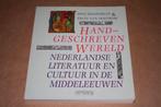 Handgeschreven wereld. Nederlandse literatuur en..., Boeken, Ophalen of Verzenden, Zo goed als nieuw