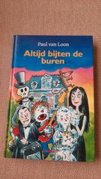 Altijd bijten de buren, Paul van Loon, hardcover, nieuwstaat, Boeken, Paul van Loon, Ophalen of Verzenden, Fictie algemeen, Zo goed als nieuw