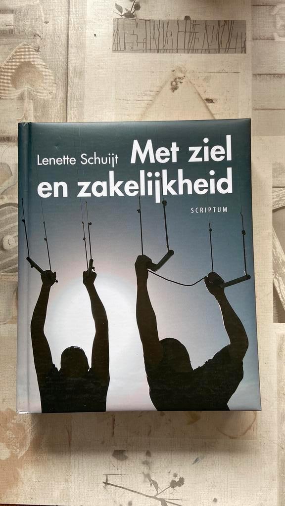 Lenette Schuijt - Met ziel en zakelijkheid, Boeken, Economie, Management en Marketing, Nieuw, Management, Ophalen of Verzenden