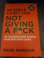 De edele kunst van not giving a fuck, Ophalen of Verzenden, Zo goed als nieuw, Mark Manson
