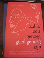 Zal ik ooit goed genoeg zijn? Narcistische moeder, Ophalen of Verzenden, Zo goed als nieuw