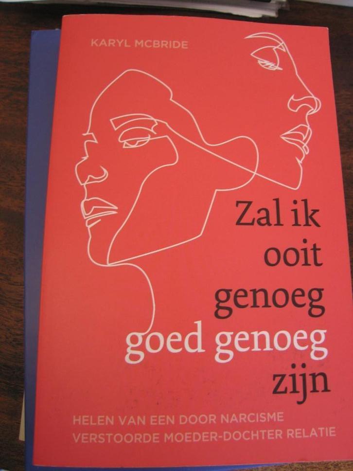 Zal ik ooit goed genoeg zijn? Narcistische moeder, Boeken, Psychologie, Zo goed als nieuw, Ophalen of Verzenden