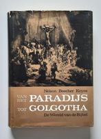 Van het paradijs tot Golgotha - Nelson Beecher Keyes, Christendom | Protestants, Ophalen of Verzenden, Nelson Beecher Keyes