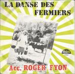 Roger Fyon – La Danse Des Fermiers (1981), Ophalen of Verzenden, Zo goed als nieuw, Overige formaten, Streekmuziek