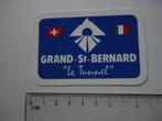sticker LE TUNNEL Grand ST BERNARD Zwitserland Italie swiss, Verzenden, Zo goed als nieuw
