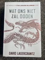 Wat ons niet zal doden - David Lagercrantz, Ophalen of Verzenden, Gelezen, Nederland