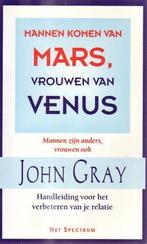 Mannen Komen Van Mars Vrouwen Van Venus - John Gray BOEK, Boeken, Ophalen of Verzenden, Zo goed als nieuw, John Gray, Nederland