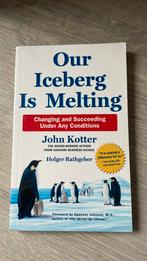 John Kotter and Holger Rathgeber - Our Iceberg is Melting, Boeken, Ophalen of Verzenden, Zo goed als nieuw, John Kotter and Holger Rathgeber
