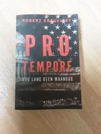Pro Tempore - Robert Kreukniet Thriller, Ophalen of Verzenden, Zo goed als nieuw, Robert Kreekniet, Nederland