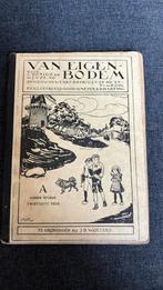 Kinderboek Van Eigen Bodem 1910 illu. H Meyer DHarting, Antiek en Kunst, Ophalen of Verzenden