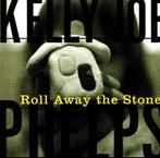 CD Kelly Joe Phelps - Rolll Away the  Stone, Ophalen of Verzenden, Gebruikt