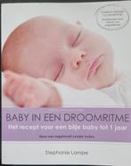 Stephanie Lampe - Baby in een droomritme, Ophalen of Verzenden, Zo goed als nieuw, Stephanie Lampe, Opvoeding tot 6 jaar