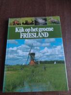 Kijk op het groene Friesland, Ophalen of Verzenden, Zo goed als nieuw