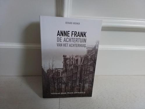 Gerard Kremer : Anne Frank de achtertuin van het achterhuis, Boeken, Oorlog en Militair, Gelezen, Overige onderwerpen, Tweede Wereldoorlog