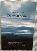 De Waarnemer - Wim Kayzer, Ophalen of Verzenden, Zo goed als nieuw, Nederland