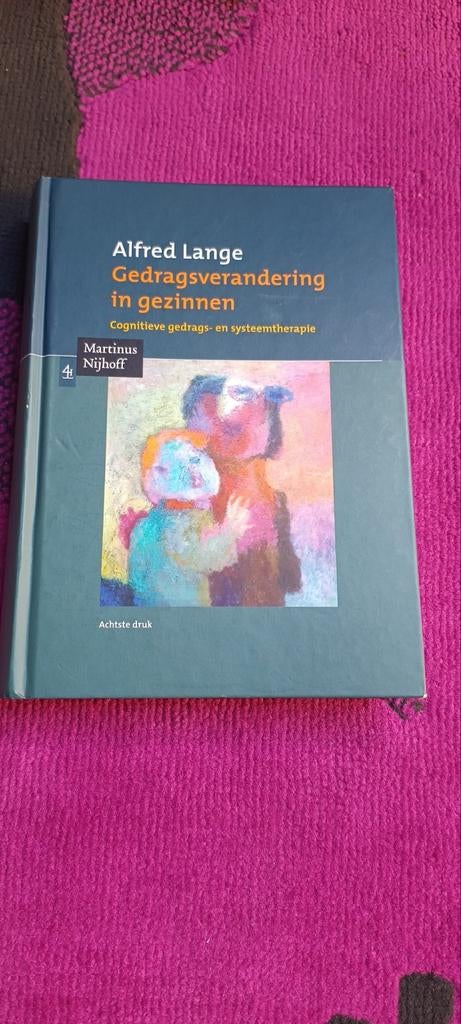 Gedragsverandering in gezinnen - Alfred Lange, Boeken, Ophalen of Verzenden, Zo goed als nieuw, Cognitieve psychologie, Alfred Lange