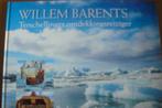 TERSCHELLING / Willem Barents / ontdekkingsreiziger, Ophalen of Verzenden, Zo goed als nieuw