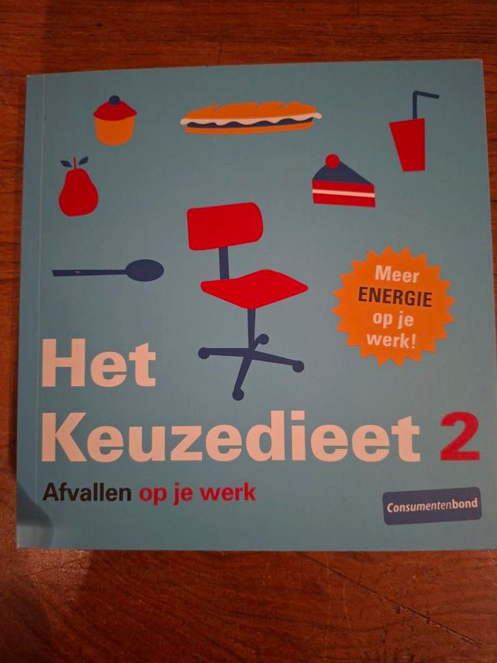 Het Keuzedieet 2 - Afvallen op je werk, Boeken, Gezondheid, Dieet en Voeding, Zo goed als nieuw, Dieet en Voeding, Ophalen of Verzenden