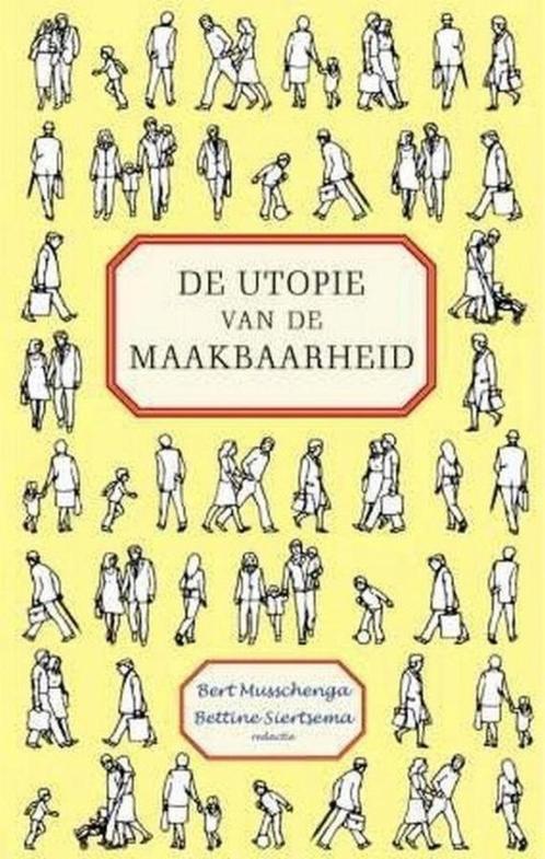 Bert Musschenga De Utopie van de Maakbaarheid, Boeken, Esoterie en Spiritualiteit, Nieuw, Verzenden