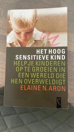 E.N. Aron - Het hoog sensitieve kind, Gelezen, E.N. Aron, Ophalen of Verzenden, Ontwikkelingspsychologie