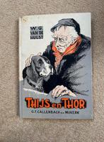 Te Koop: W.G. van der Hulst “Thijs en Thor”, Ophalen of Verzenden, W.G. van de Hulst