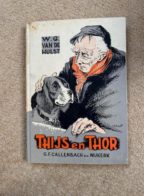 Te Koop: W.G. van der Hulst “Thijs en Thor”, Antiek en Kunst, Antiek | Boeken en Bijbels, Ophalen of Verzenden
