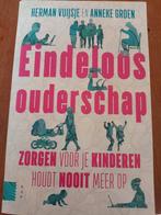 Anneke Groen - Eindeloos ouderschap, Anneke Groen; Herman Vuijsje, Maatschappij en Samenleving, Ophalen of Verzenden, Zo goed als nieuw