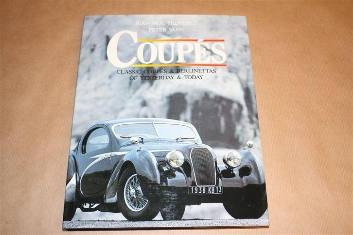 Coupés - Classic Coupés & Berlinettas of yesterday and today, Boeken, Auto's | Boeken, Zo goed als nieuw, Ophalen of Verzenden