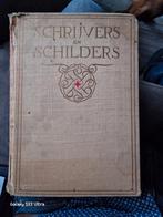 Schrijvers en Schilders - Oud boek, Ophalen of Verzenden