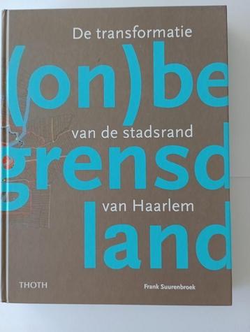 De transformatie van de stadsrand van Haarlem Suurenbroek beschikbaar voor biedingen