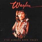 lp,Waylon Jennings – I've Always Been Crazy, Cd's en Dvd's, Vinyl | Country en Western, Ophalen of Verzenden, Gebruikt, 12 inch