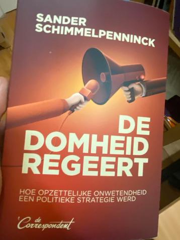 De Domheid Regeert - Sander Schimmelpenninck beschikbaar voor biedingen