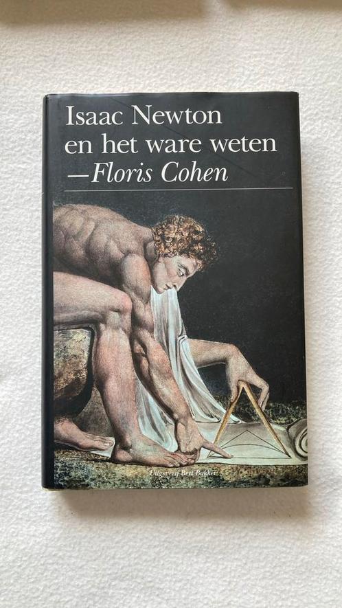 Floris Cohen - Isaac Newton en het ware weten. -nieuwstaat/, Boeken, Wetenschap, Zo goed als nieuw, Natuurwetenschap, Ophalen of Verzenden