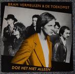 Bram Vermeulen & De Toekomst* ‎– Doe Het Niet Alleen, Ophalen of Verzenden, 1980 tot 2000