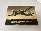Dutch Military Aviation 1945 1978, Boeken, Ophalen of Verzenden, 1945 tot heden, Gelezen