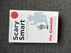 Scary Smart - Mo Gawdat, Ophalen of Verzenden, Zo goed als nieuw, E-commerce en Internet