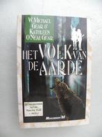 Het Volk van de Aarde, W Michael Gear & Kathleen O'Neal Gear, Ophalen of Verzenden, Gelezen