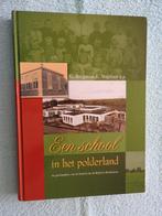 Een school in Polderland -School met de Bijbel in Benthuizen, Ophalen of Verzenden, Zo goed als nieuw