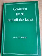 Geroepen tot de bruiloft des lams. Ds A de Waard e/a8.50, Christendom | Protestants, Ophalen of Verzenden, Ds A de Waard e/a, Zo goed als nieuw