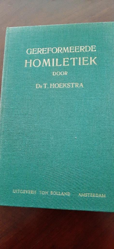 Gereformeerde Homiletiek, dr. T. Hoekstra, Boeken, Ophalen of Verzenden, Gelezen, Christendom | Protestants