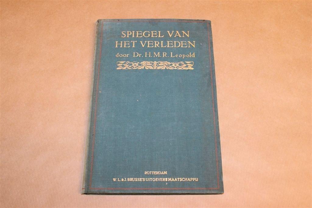 Spiegel v/h Verleden — Ondergang Romeinse Rijk, Antiek 1928, Boeken, Geschiedenis | Wereld, Ophalen of Verzenden, 14e eeuw of eerder