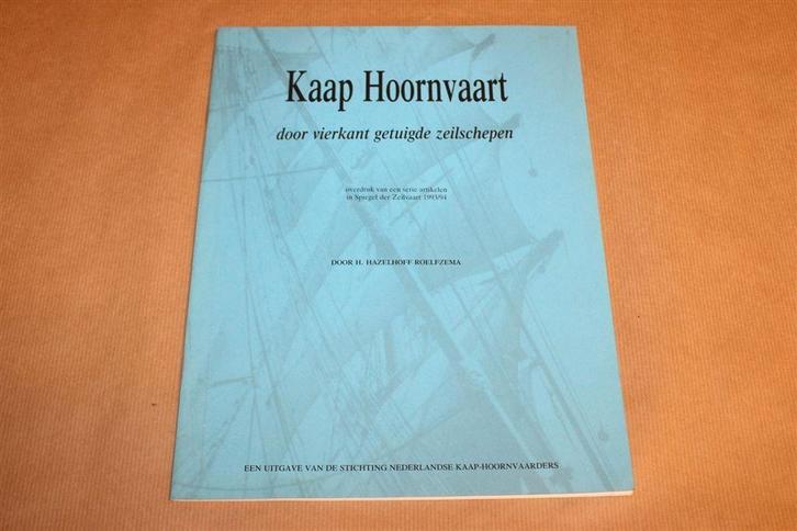 Kaap Hoornvaart — Vierkant Getuigde Zeilschepen, Verzamelen, Scheepvaart, Gebruikt, Boek of Tijdschrift, Ophalen of Verzenden