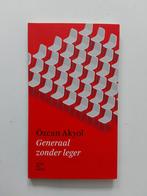 Özcan Akyol : Generaal zonder leger, Boeken, Ophalen of Verzenden, Zo goed als nieuw, Özcan Akyol
