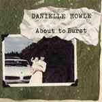 Danielle Howle, Ophalen of Verzenden, Zo goed als nieuw, Poprock