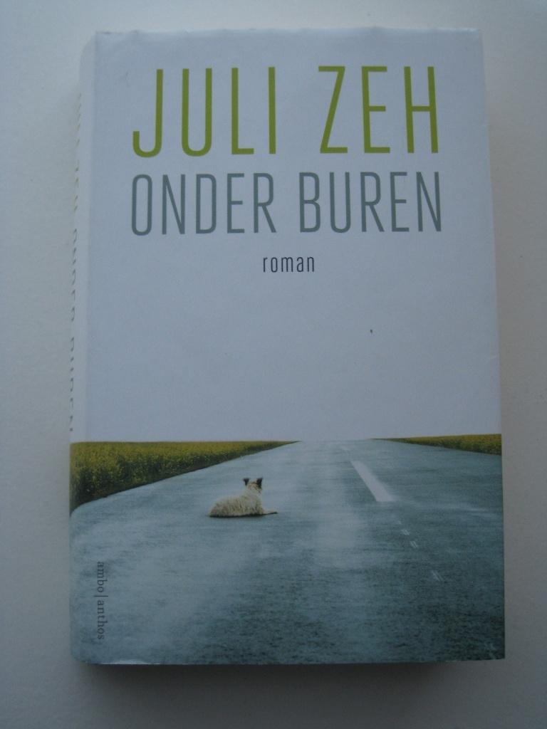 Juli Zeh – Onder buren, Boeken, Ophalen of Verzenden, Zo goed als nieuw, Europa overig